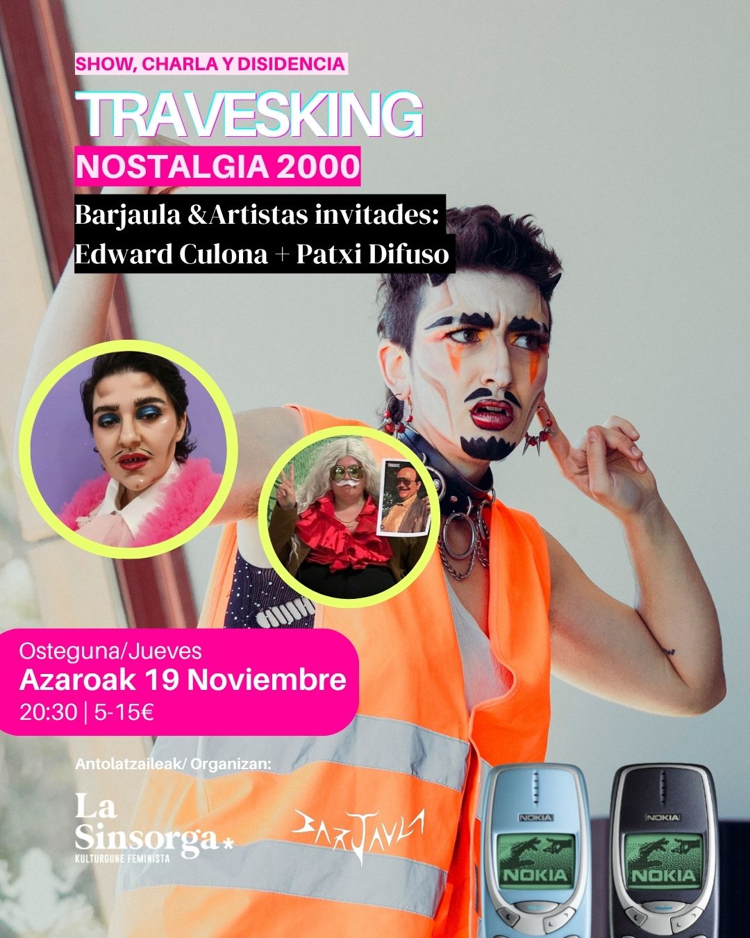 TRAVESKING con Barjaula Travesti + Edward Culona + Patxi Difuso: Nostalgia dosmilera
