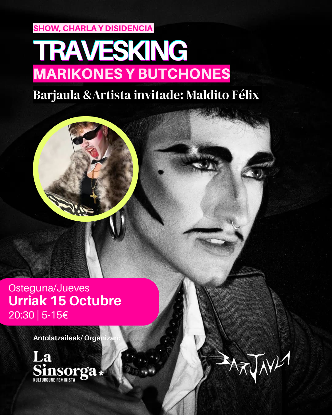 TRAVESKING with Barjaula Travesti + Maldito Félix: Marikones and Butchones