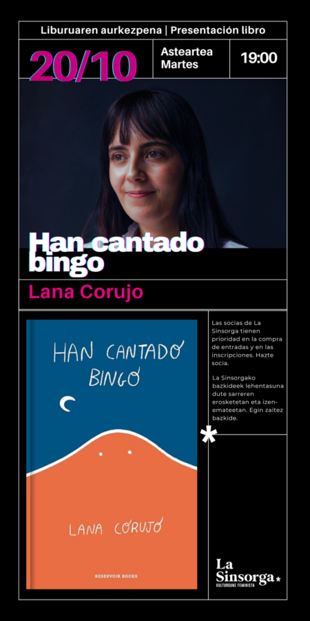 AURKEZPENA. Han cantado bingo, de Lana Corujo.
